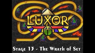 Luxor  Stage 13  The Wrath Of Set gravey Vs Set