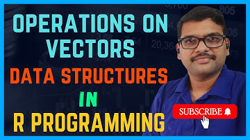 VECTOR OPERATIONS (Arithmetic, sort etc. ) IN R - PROGRAMMING|| DATA STRUCTURES IN R - PROGRAMMING