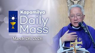 March 26, 2026 | Seeking the Wisdom Beyond Understanding | 𝐊𝐚𝐩𝐚𝐦𝐢𝐥𝐲𝐚 𝐃𝐚𝐢𝐥𝐲 𝐌𝐚𝐬𝐬