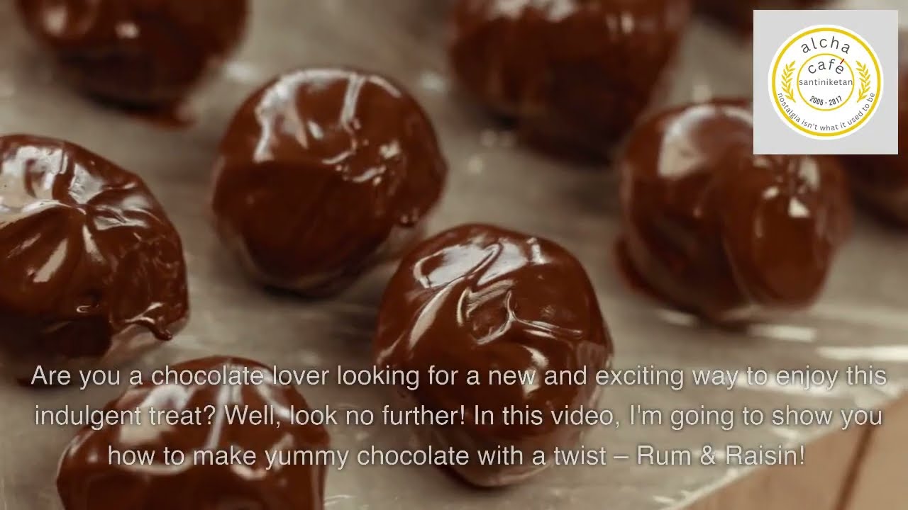 Easy to make Rum & Raisin chocolates in your kitchen, which are just yum...