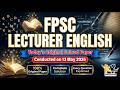 FPSC Lecturer English Original Solved Paper 2026 | Solved MCQs & Concepts Explained | Held on 13 May