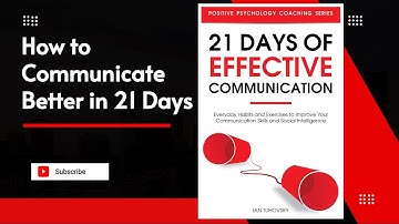 21 Days of Effective Communication by Ian Tuhovsky | Book Review