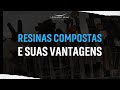 Resinas Compostas e suas vantagens