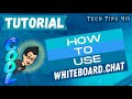 How to Use Whiteboard.chat | Tutorial