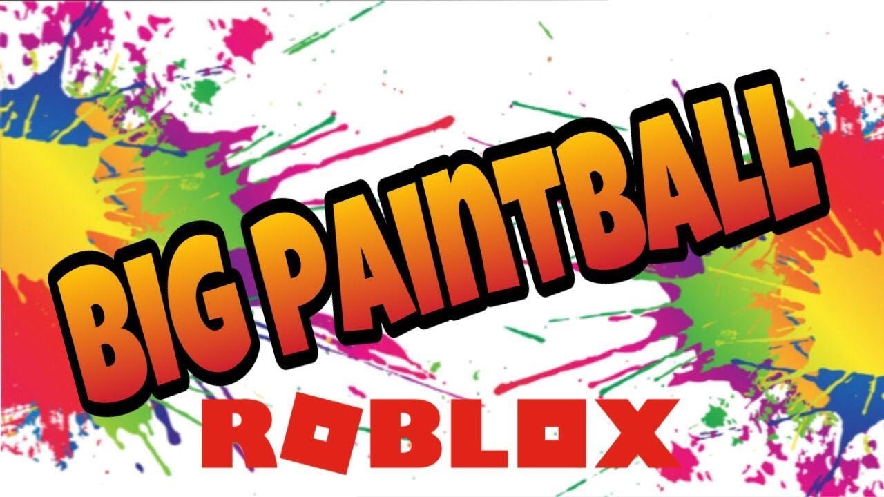 Roblox Big Paintball! YouTube