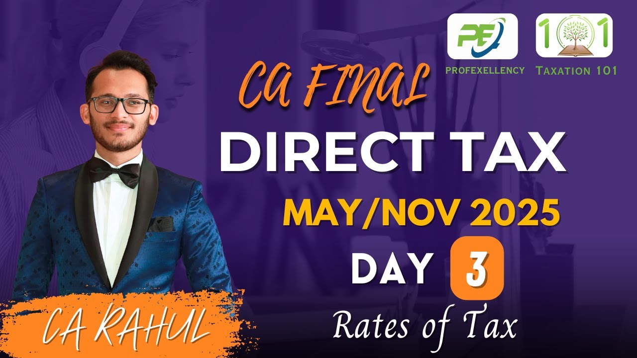 CA FINAL | DIRECT TAX | MAY/NOV 25 | DAY 3 | RATES OF TAX - YouTube
