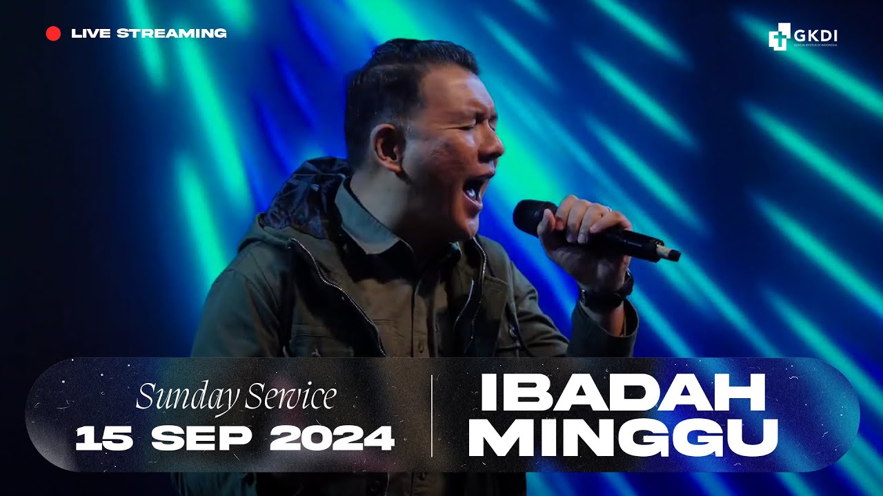Live Streaming Ibadah Minggu | Gereja Kristus di Indonesia (GKDI) | 15 September 2024