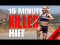 15 minute high impact hiit  killer cardio workout  no equipment