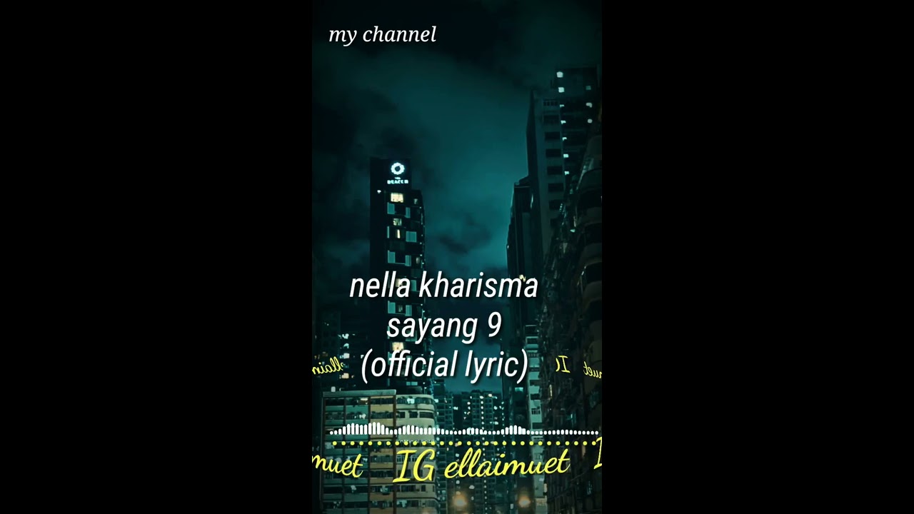 Sayang 9 Nella kharisma (lyrics)