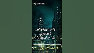 Sayang 9 Nella kharisma (lyrics)