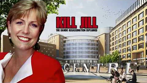 KILL JILL - The Dando Assassination Explained (full)