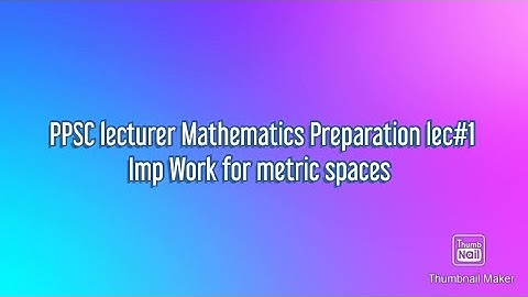 PPSC lecturer mathematics test series preparation...(lec#1)