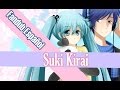 Suki Kirai (スキキライ) ☆ Fandub latino -Honeyworks- 【Cari & EnmanuelDSite】 (Kaito x Miku)