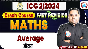 ICG 02/2024 | ICG Maths Crash Course, Average (औसत), ICG Maths Fast Revision By Shobhit Sir