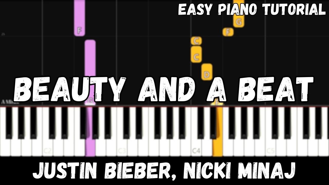 Justin Bieber - Beauty and a Beat ft. Nicki Minaj (Easy Piano Tutorial)