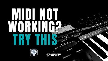 Logic Pro Tips: MIDI Not Playing any audio?