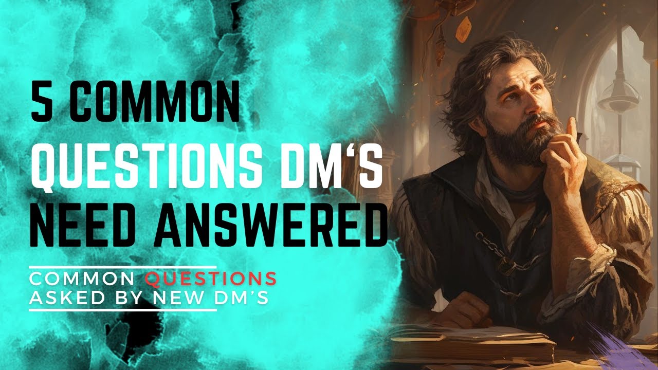 5 Common Questions from Dungeon Masters | New DM Advice | Tips and ...