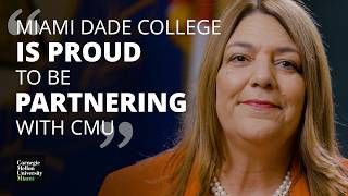 Miami Dade College and Carnegie Mellon University Miami