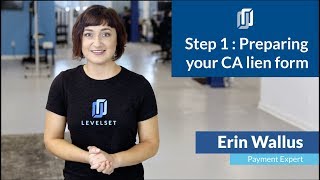 How to file a lien in California | Step 1: Preparing the lien form