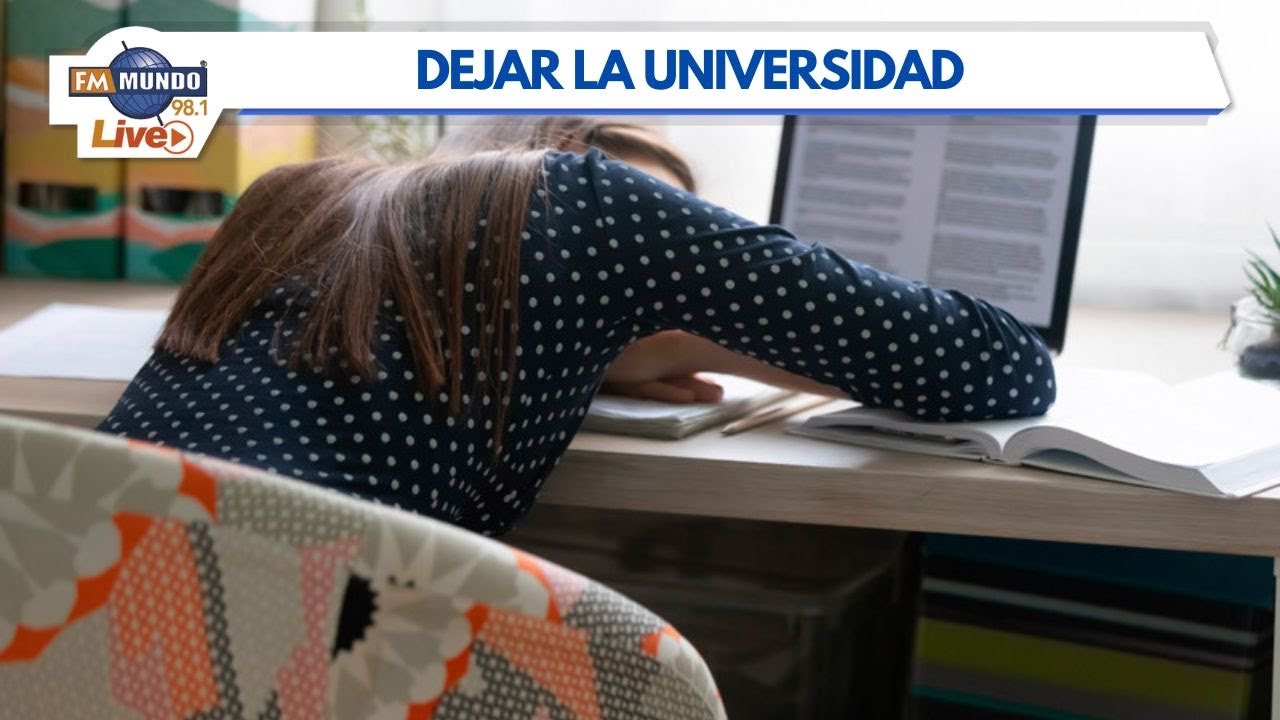 ¿Qué hacer si tu hijo quiere dejar la Universidad? - Café Fm Mundo