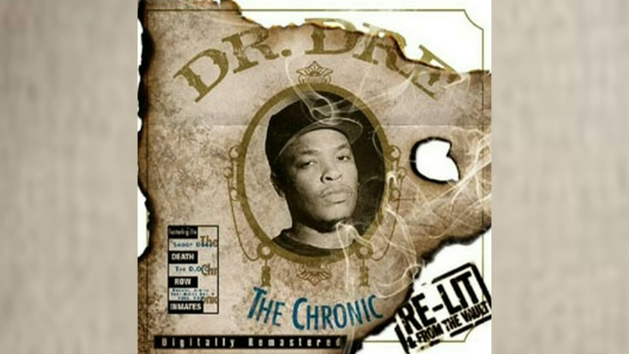 Dr. Dre - The Chronic Re-Lit And From The Vault - YouTube