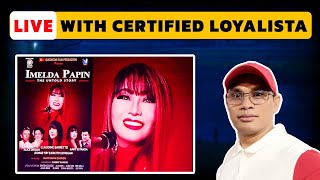 LIVE with Miss Imelda Papin - certified Loyalista / IMELDA PAPIN 'THE UNTOLD STORY'