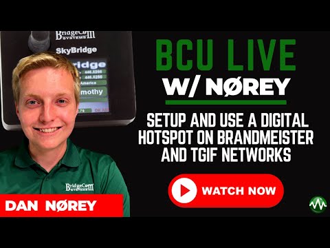 BCU Live w/ Dan N0REY | Setup and Use a Digital Hotspot on Brandmeister and TGIF Networks