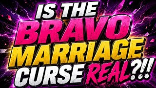 IS THE BRAVO REAL HOUSEWIVES MARRIAGE CURSE REAL