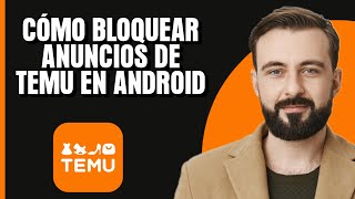 Cómo bloquear anuncios de Temu en Android screenshot 1