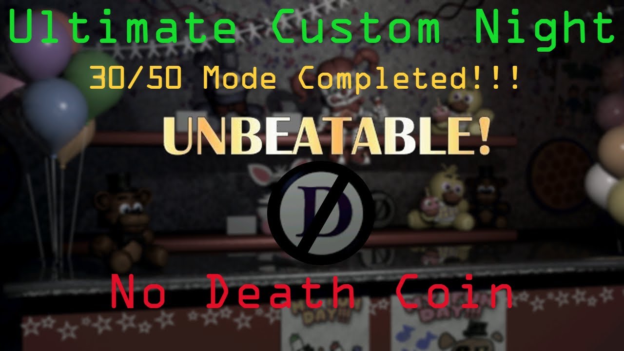 30/50 Mode Completed!! || FNAF: Ultimate Custom Night - YouTube