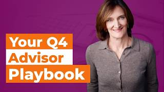 Q4 Advisor Playbook: Client Value, Prospect Follow-Up, and Planning for a Strong January