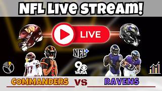 Commanders vs Ravens Pre-Season Week 3 LIVE STREAM Play-By-Play Analysis Stats FINISH STRONG