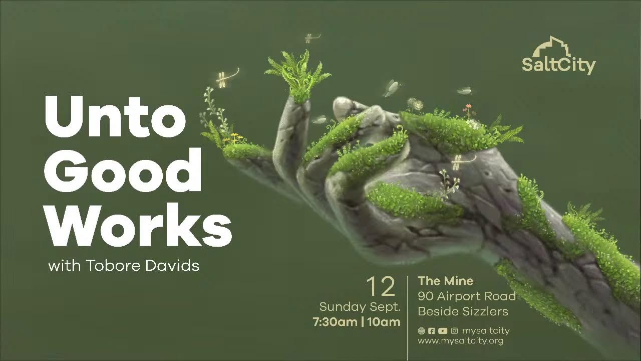 Unto Good Works