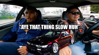He Said My 240sx LOOKS SLOW so I Gave Him A Ride Along!