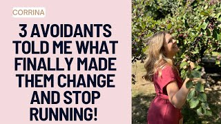 3 Ex Avoidants Told Me What FINALLY Made Them Change And STOP RUNNING 🏃❤️‍🩹🔥