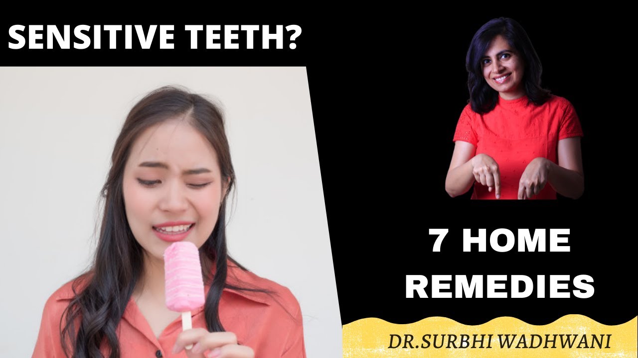 7 Home Remedies For Sensitive Teeth
