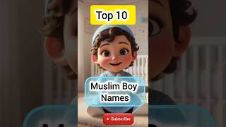 Top 10 Muslim Boy Names #shorts #shortsfeed #youtubeshorts #top10muslimboynames #viral #trending