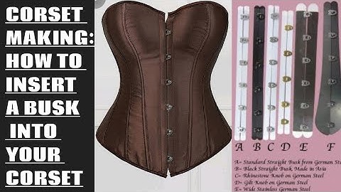 Corset Making: Busk Insertion / waist snatching masterclass