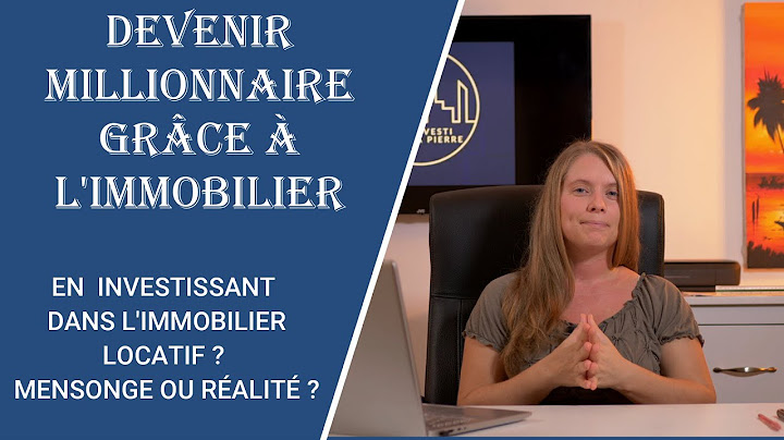 Devenir millionnaire grâce à l'immobilier