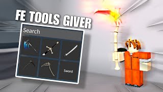 [ FE ] Tools Giver! | Troll, Annoy And K1ll People 😂 | Roblox Mobile/Pc Exploit, Delta, Arceus x,