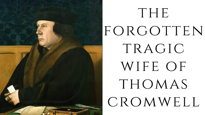 The FORGOTTEN Tragic Wife Of Thomas Cromwell