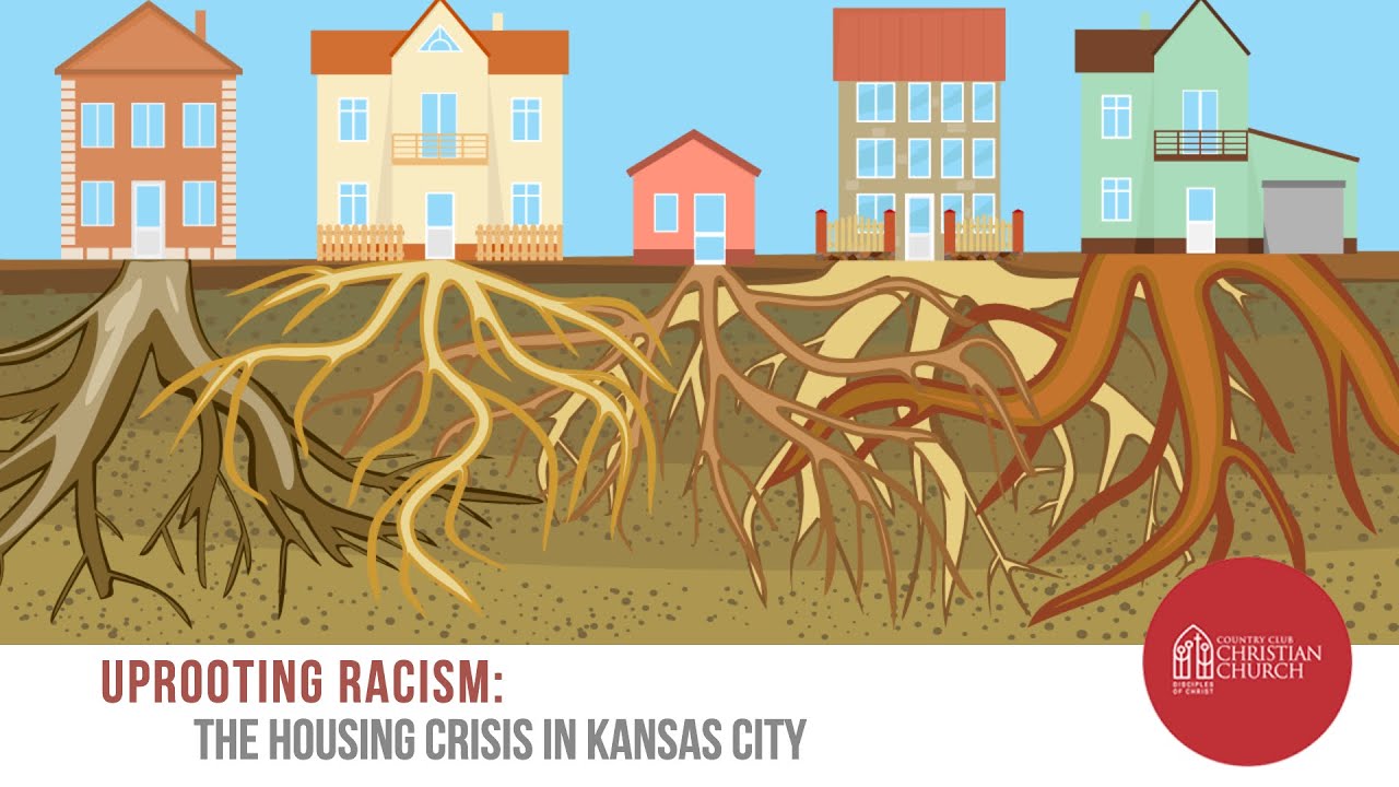 Uprooting Racism - The Housing Crisis in Kansas City