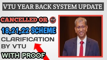 VTU YEAR BACK SYSTEM UPDATE|CLARIFICATION FROM VTU|18,21,22 SCHME|students solution