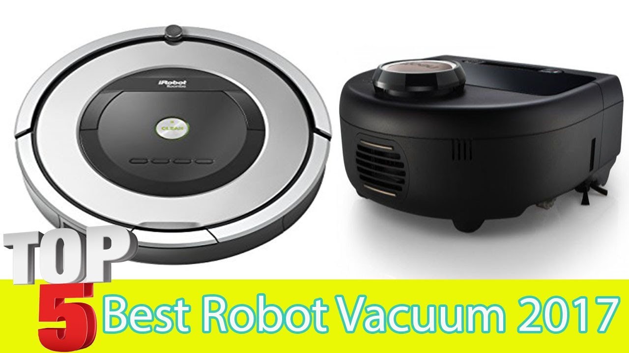 TOP 5: Best Robot Vacuum 2017 - Robot Vacuum Reviews