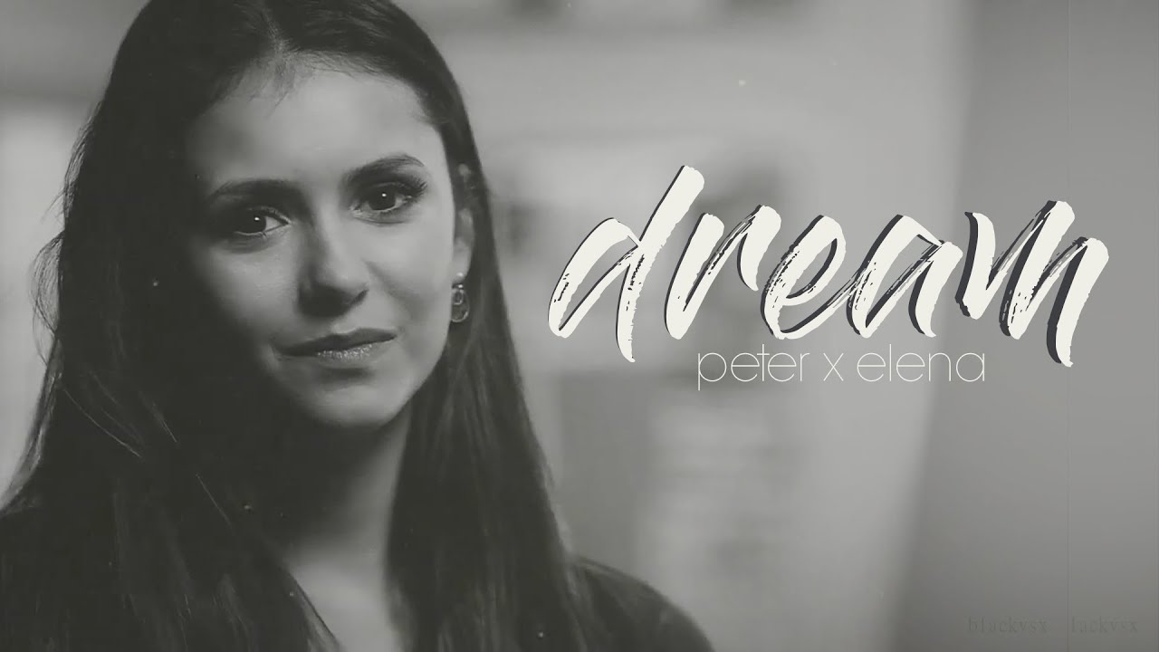 Dream || Peter/Elena