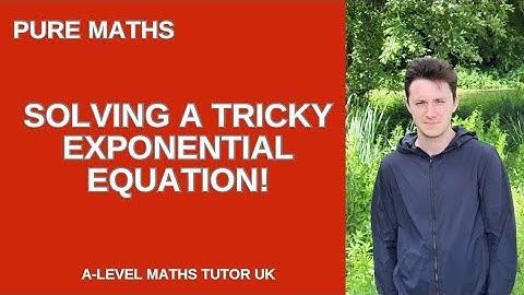A-level Pure Maths: can you solve this TRICKY exponential equation? 🤔