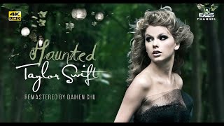 [Remastered 4K • 50fps] Haunted - Taylor Swift • Speak Now (2010) • EAS Channel