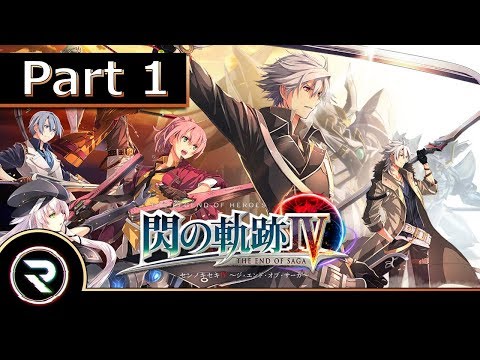 The Legend of Heroes: Trails of Cold Steel 4 - Part 1 (PS4
