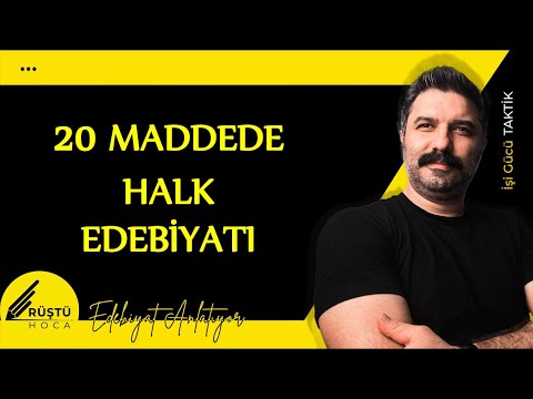 20 Maddede | HALK EDEBİYATI | RÜŞTÜ HOCA