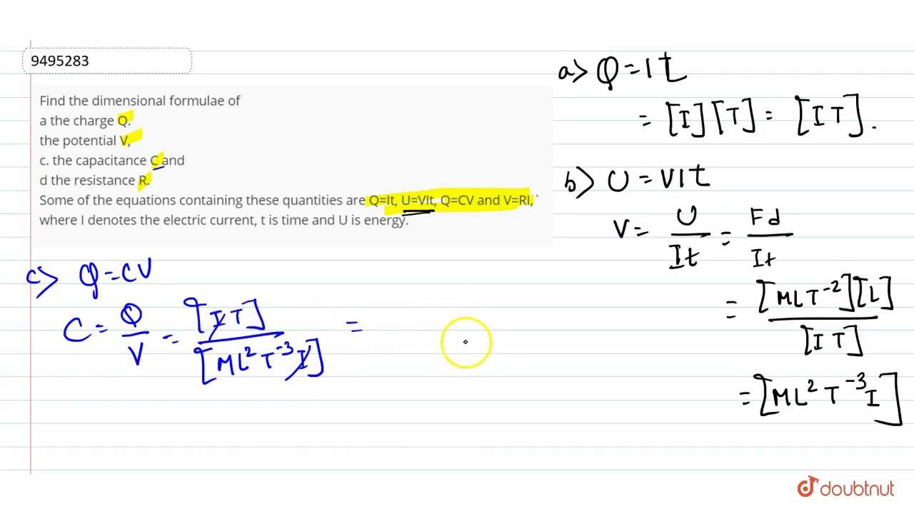 Find The Dimensional Formulae Of A The Charge Q The Potential V C The Capacitance C And D The Youtube